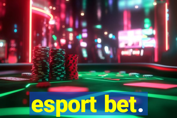 esport bet.